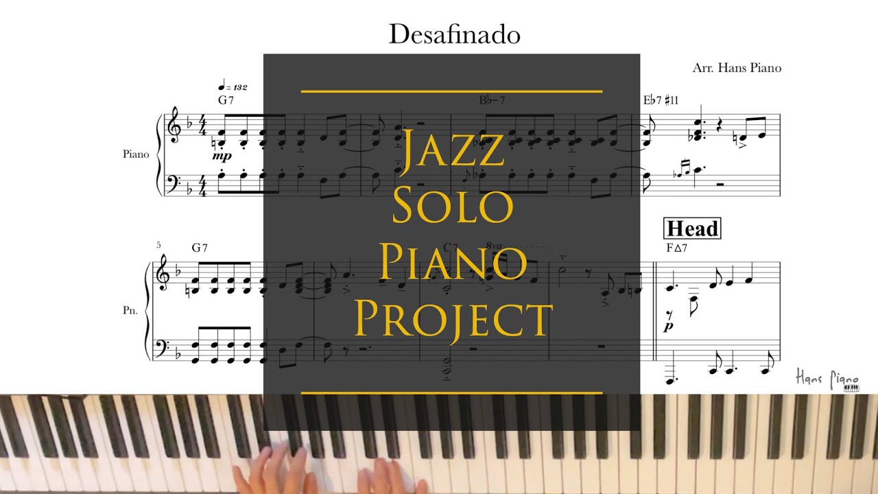 Desafinado/Jazz Solo Piano/download for free transcription/ arr.@hanspiano2020 a /무료악보
