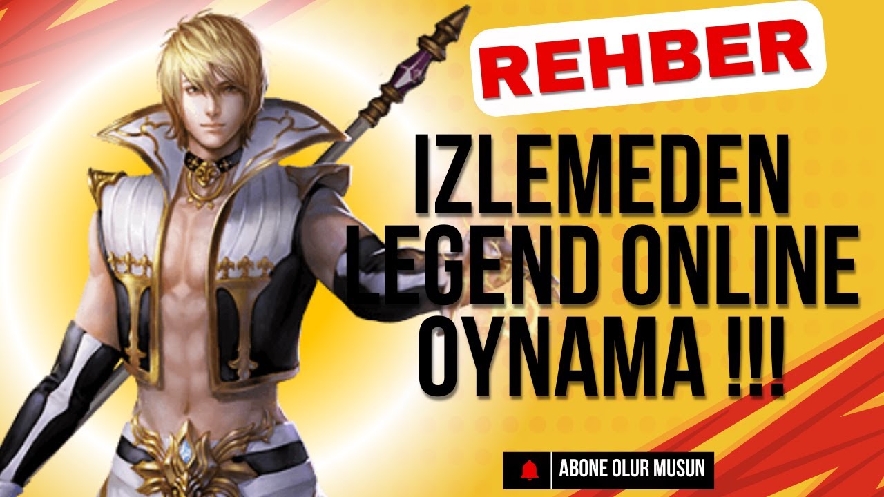 Legend Online # A'Dan Z'Ye Legend Online Alan ve Oyun Rehberi