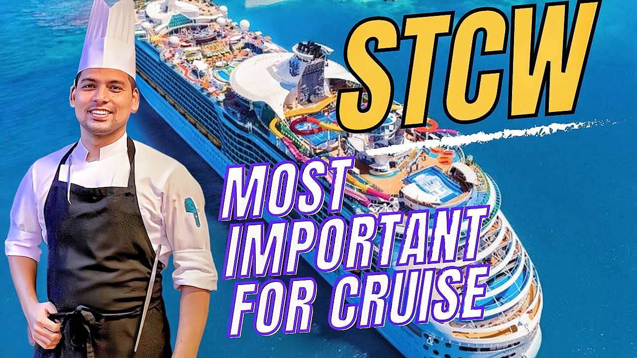 What is STCW Training for cruise🛳️Job? || Details & Information for STCW course for chef