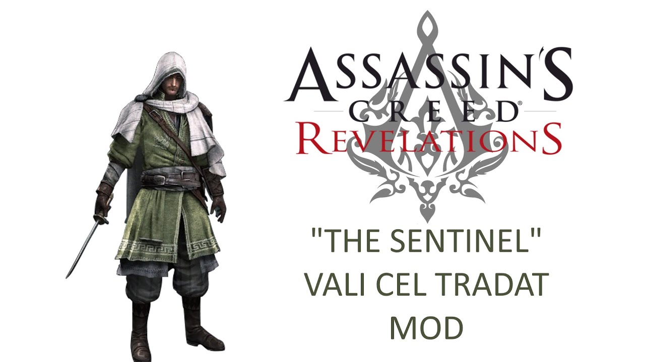 Vali Cel Tradat, The Sentinel MOD (Free Roam Gameplay) - Assassin's Creed: Revelations