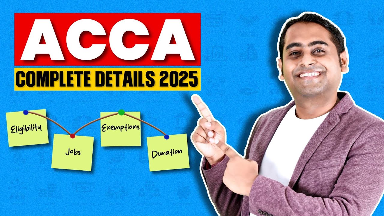 ACCA: All you need to know (Complete Guide) | 2025