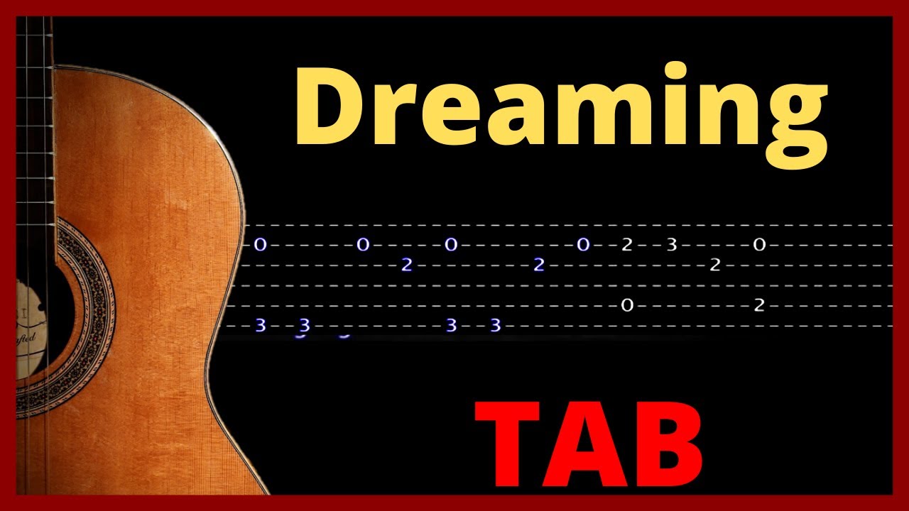 Dreaming - Tutorial de Guitarra. Tablatura Gratis.