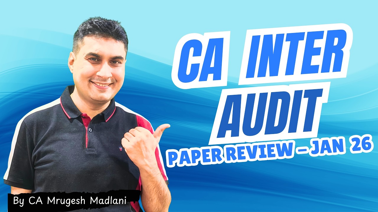 CA Inter Audit Jan 26 Paper Review | CA Mrugesh Madlani