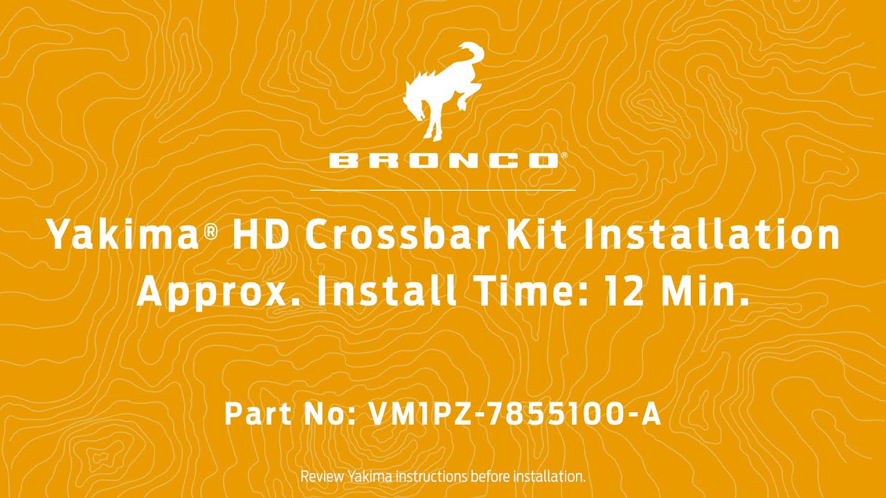 Yakima&reg; HD Crossbar Kit Installation on Ford Bronco&reg; SUV