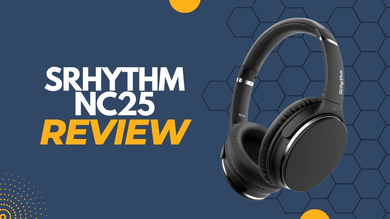 Review: Srhythm NC25 Active Noise Cancelling Headphones Bluetooth 5.0,ANC Stereo Headset Over-Ear