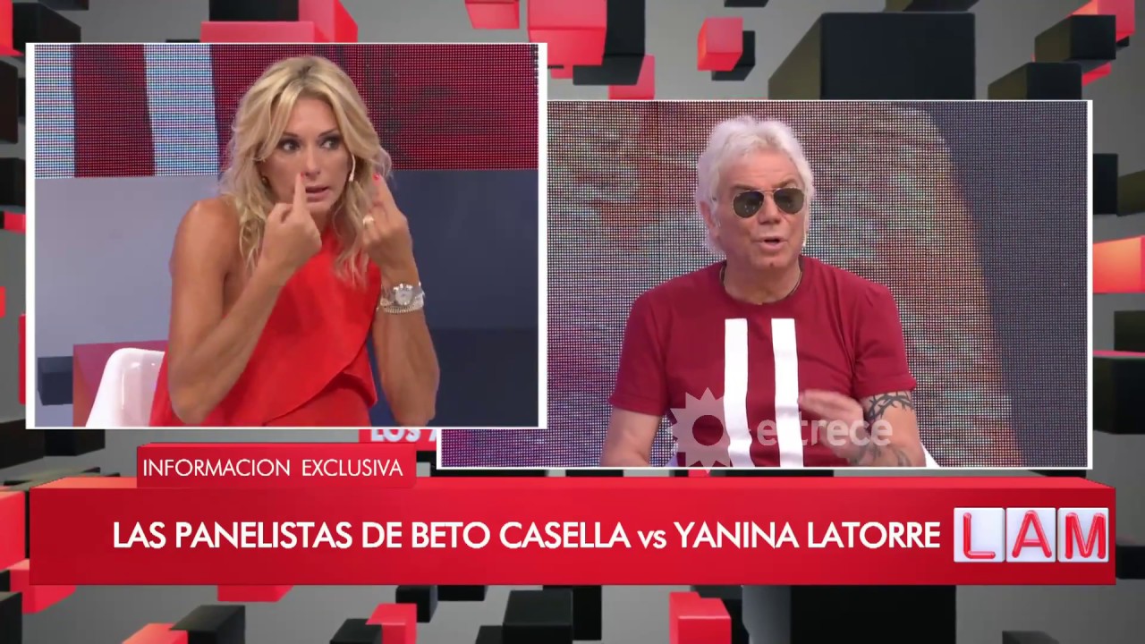 Los panelitas de Beto Casella vs Yanina Latorre