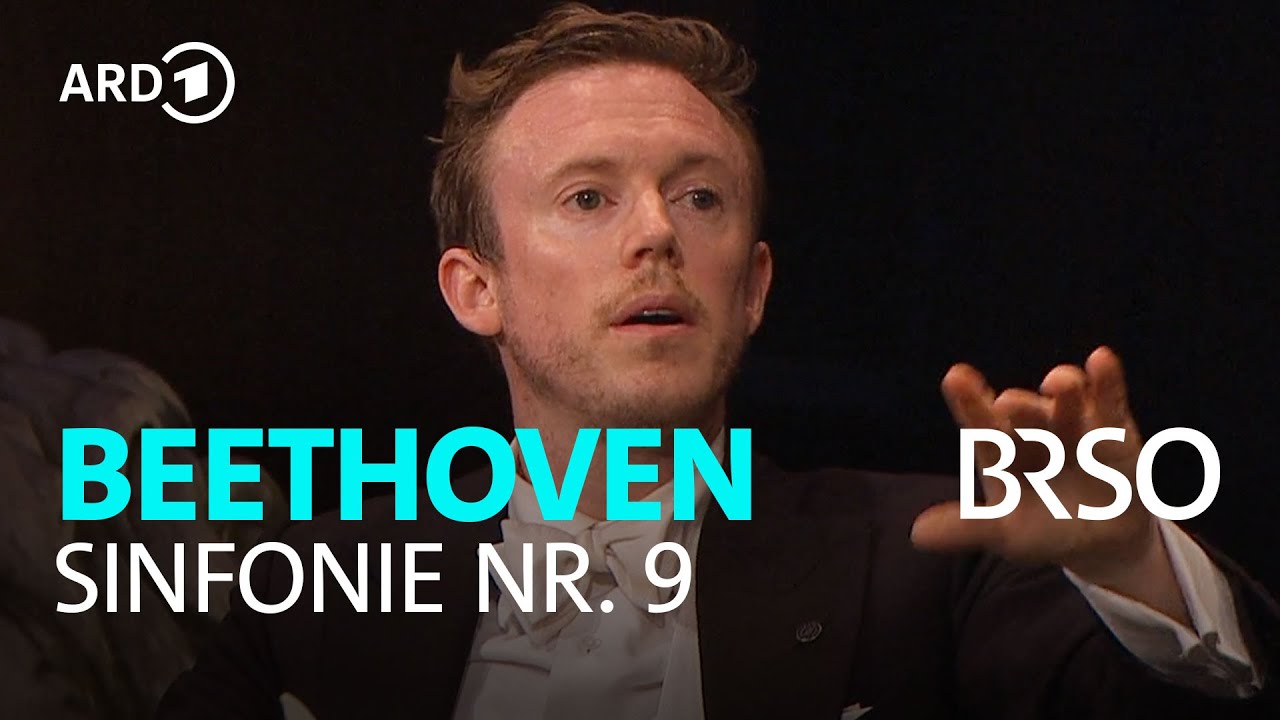 Beethoven - Symphonie Nr. 9 - "Ode an die Freude" | Daniel Harding | BRSO | BR-Chor