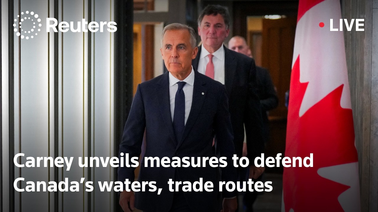 LIVE: Mark Carney announces measures to defend Canada&rsquo;s waters and trade routes