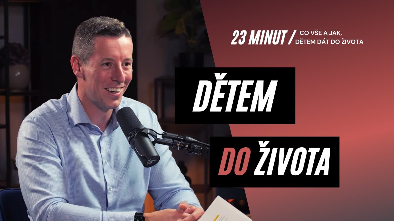 Co a jak dětem „do života“