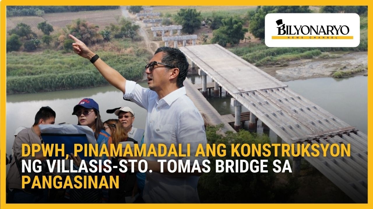 DPWH, pinamamadali ang konstruksyon ng Villasis-Sto. Tomas Bridge sa Pangasinan | Agenda Weekend