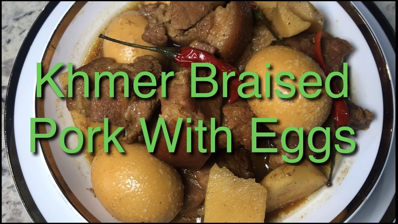 Khmer Braised Pork with Egg