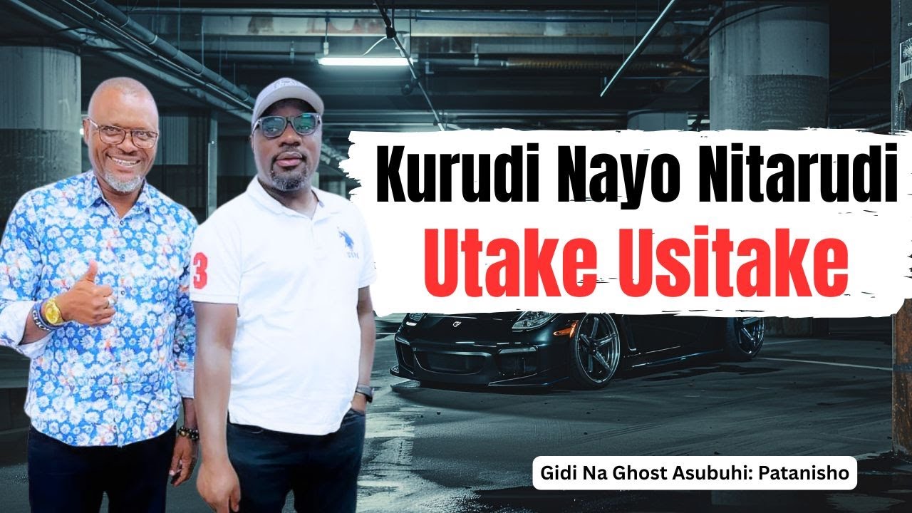 Nakupenda BUt Lazima Uache Matusi Ndio Nirudi. Patanisho. Gidi Na Ghost Asubuhi