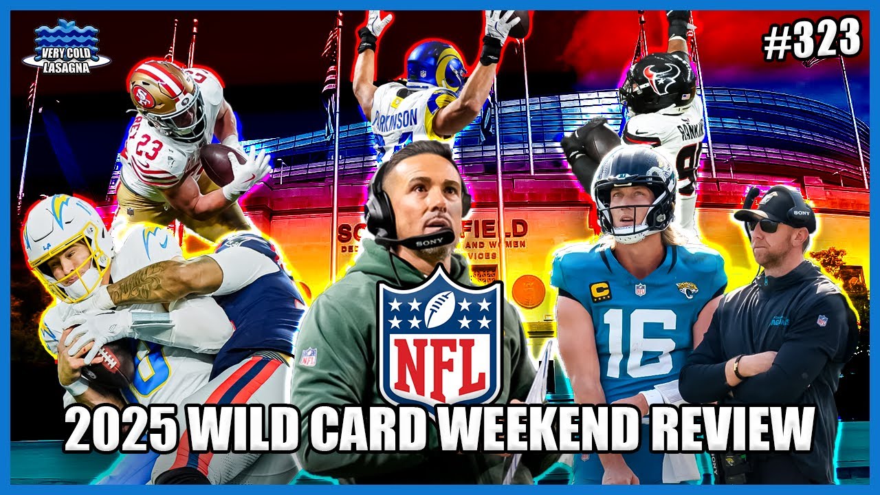 2025 NFL Wild Card Weekend Review: One of the Best Until the End? | Very Cold Lasagna Ep.323