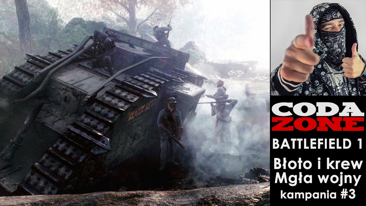 BATTLEFIELD 1: Błoto i krew - Mgła wojny - kampania #3 - CODA ZONE