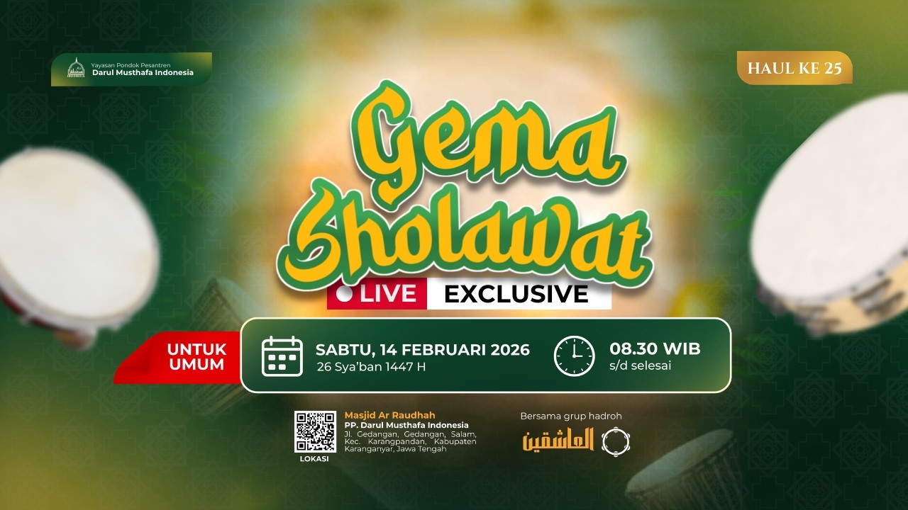 🔴 LIVE | GEMA SHOLAWAT | HAUL KE - 25  | 28 SYA'BAN 1447 H