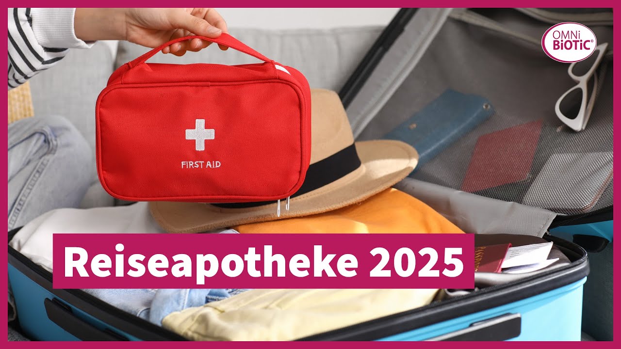 Reiseapotheke 2025: Diese Essentials solltest du im Urlaub dabeihaben