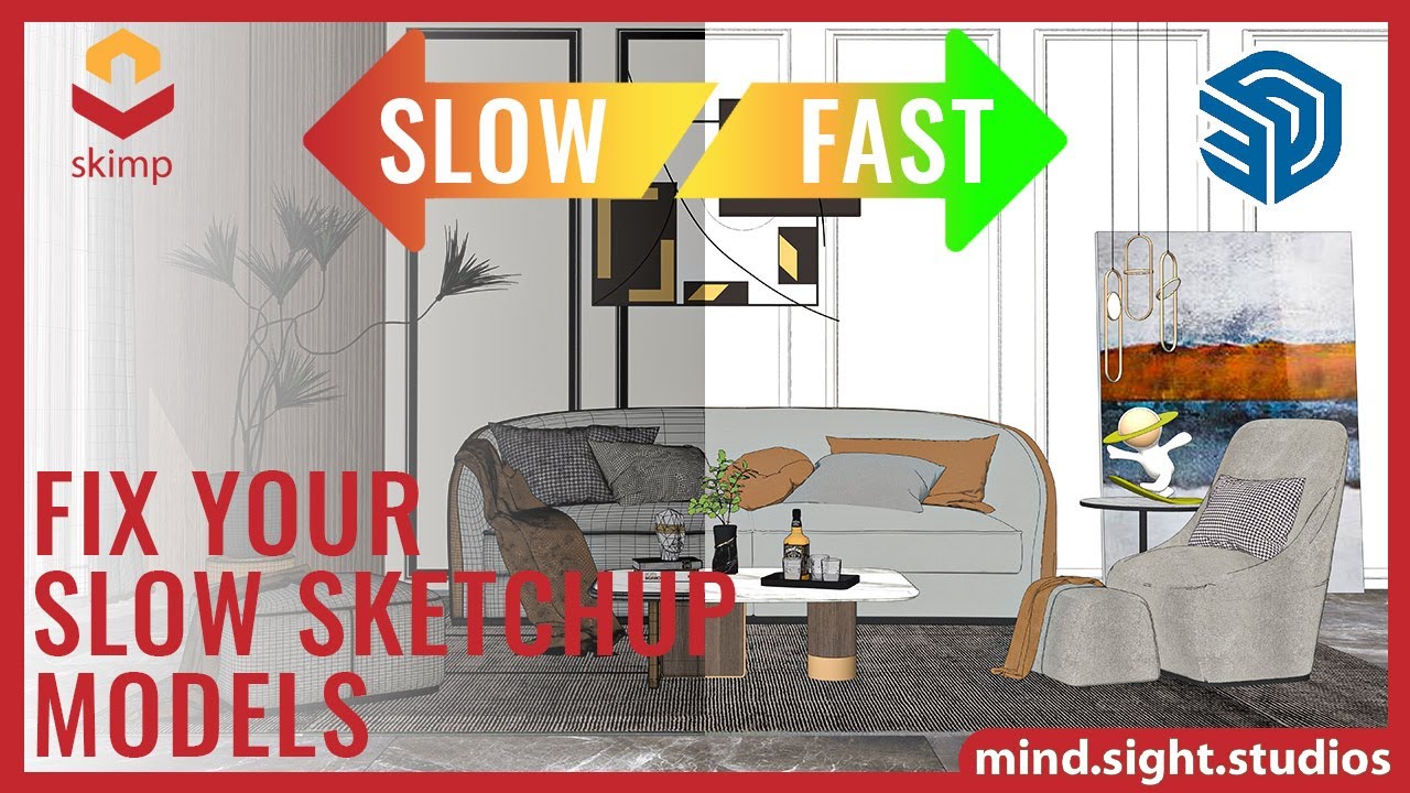 How to Speed Up Your SketchUp Model (Optimize & Reduce File Size)