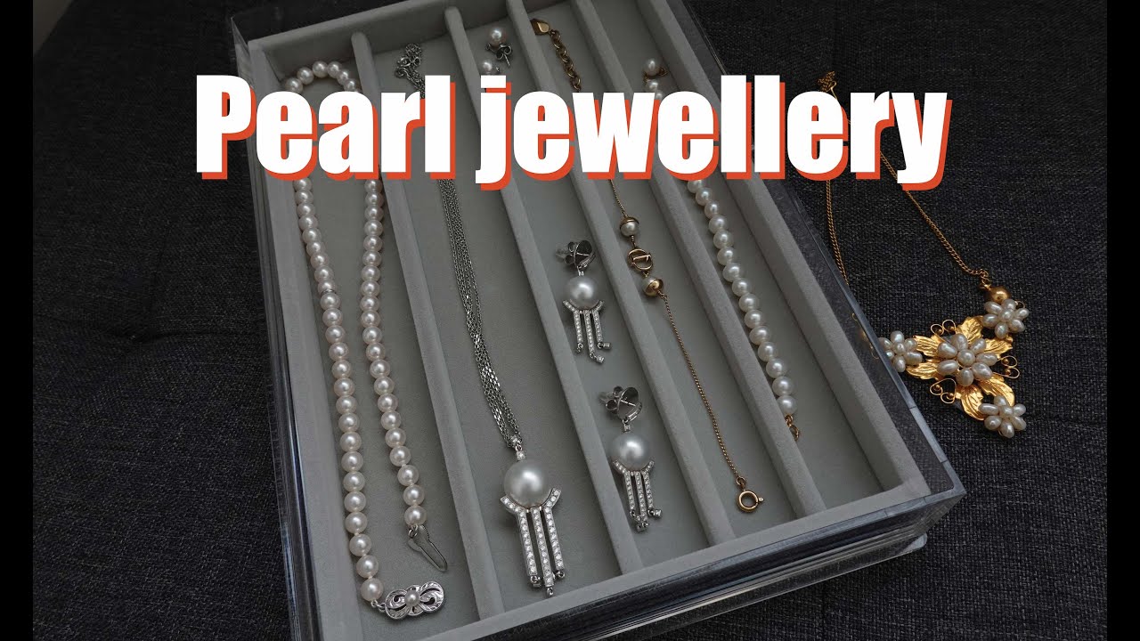 My pearl jewellery collection