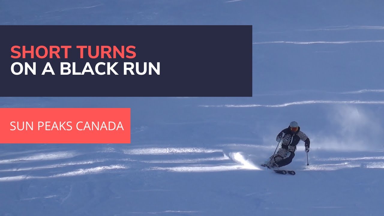 Short Turns On A Black Run | Sun Peaks, Canada
