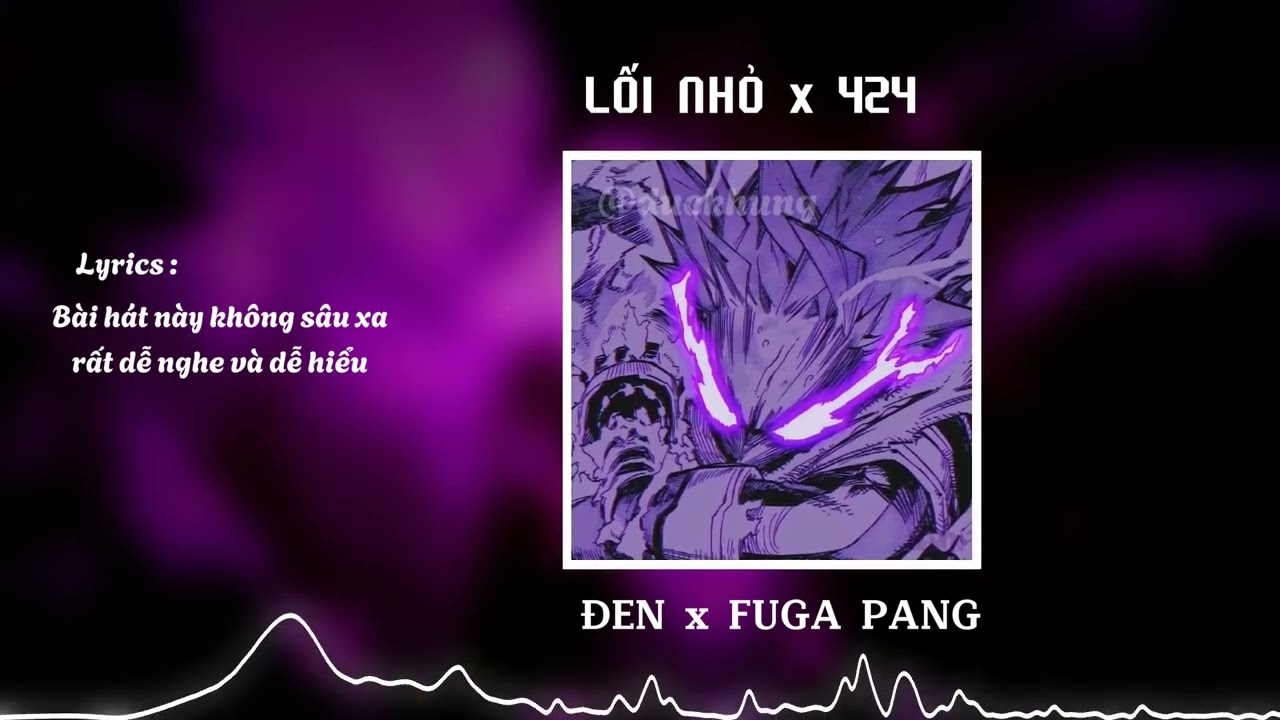 LỐI NHỎ x 424 (ĐEN x FUGA PANG) - VIETZ REMIX || Duckhung 💨