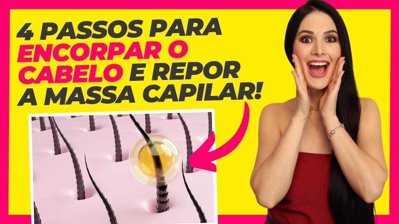 4 PASSOS PARA ENCORPAR O CABELO E REPOR A MASSA CAPILAR! (Qual melhor tratamento  engrossar cabelo?)