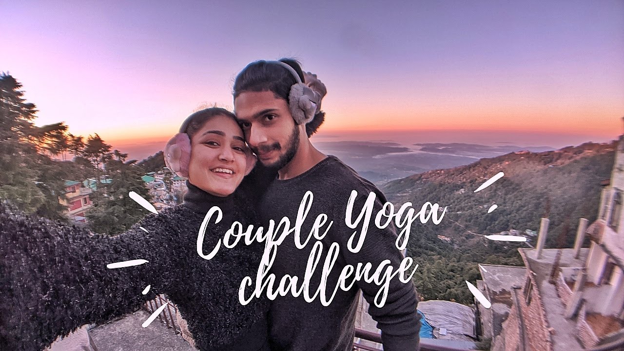 Couple Yoga Challenge in Mcleodganj