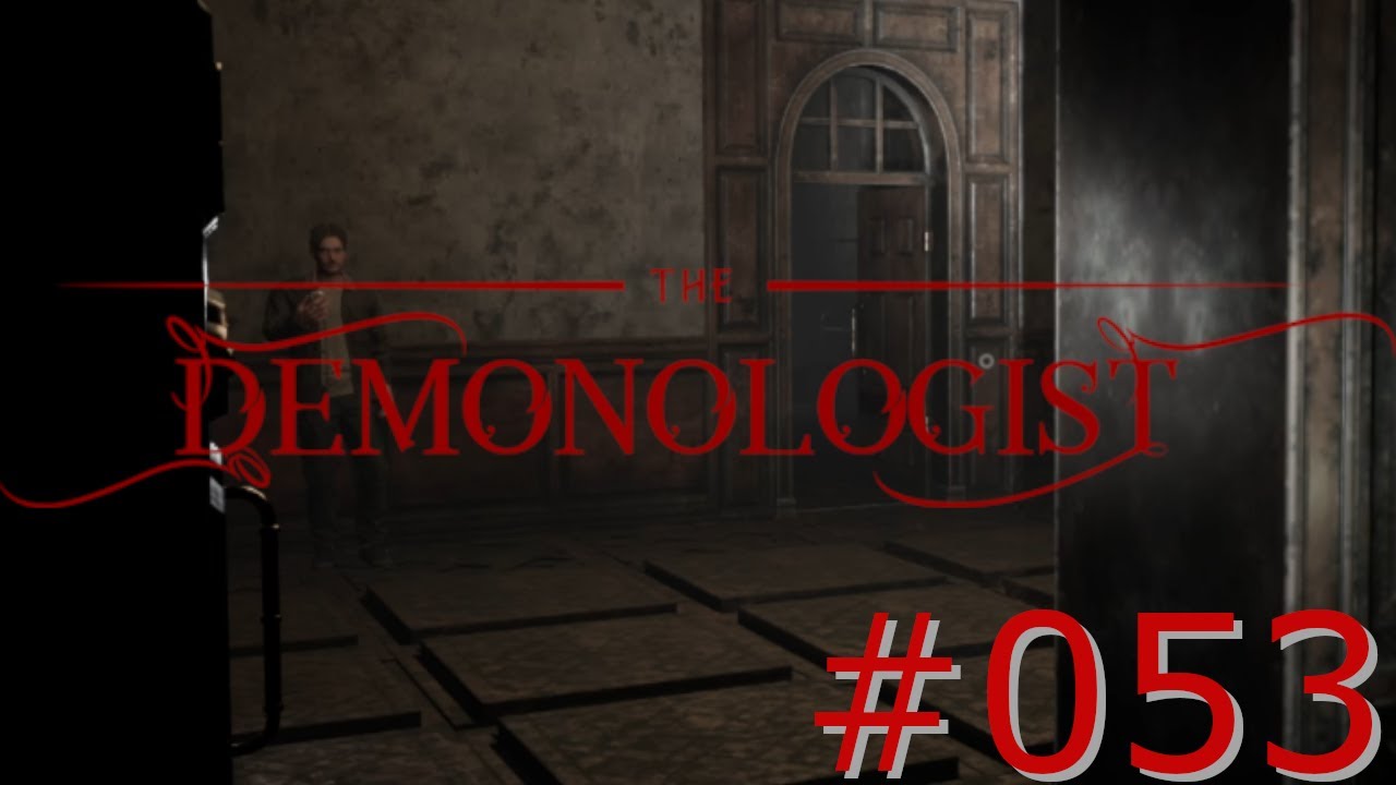 Wir sind doof, deswegen müssen wir warten / Demonologist 