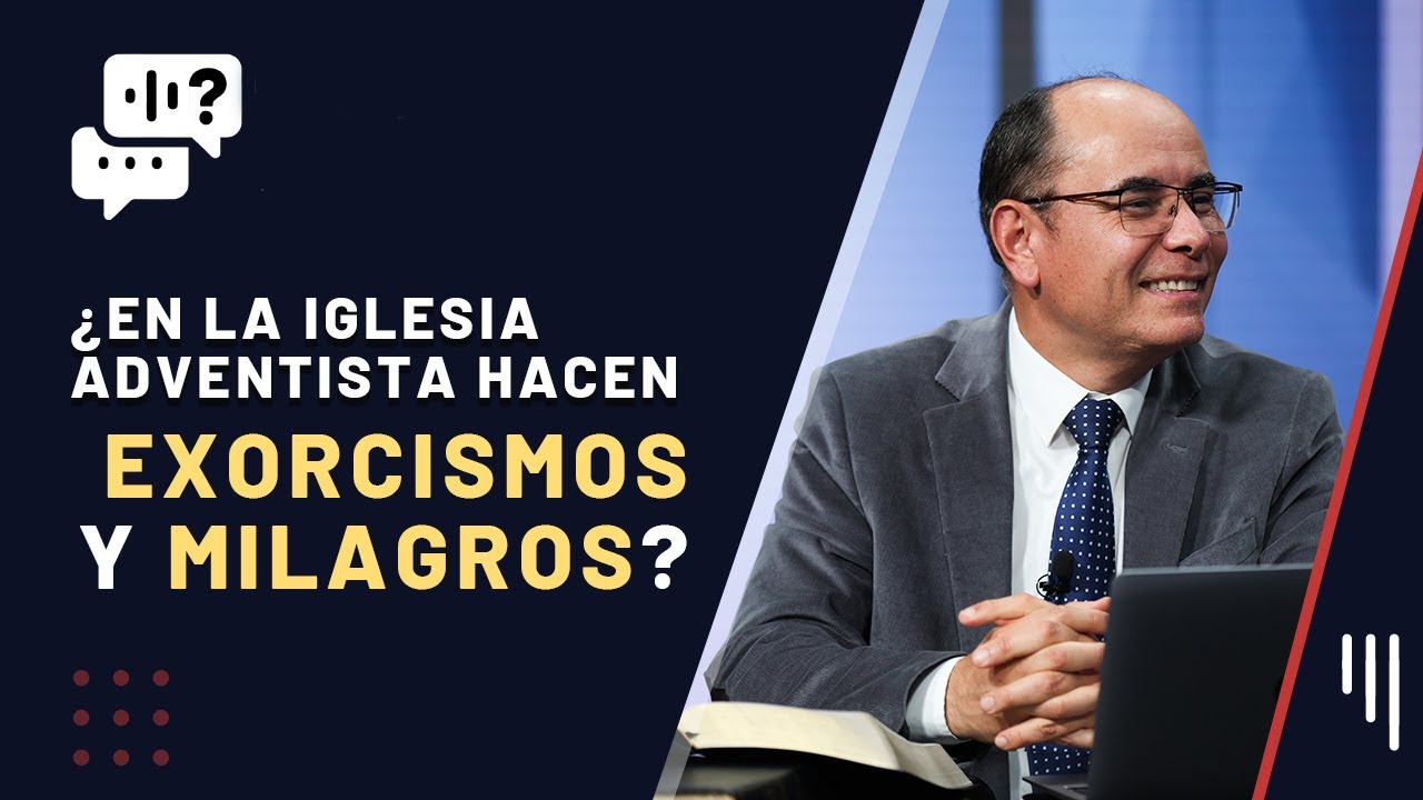 259. ¿Por qué los Adventista no hacen milagros de parte de Dios? | Me Gustaría Saber