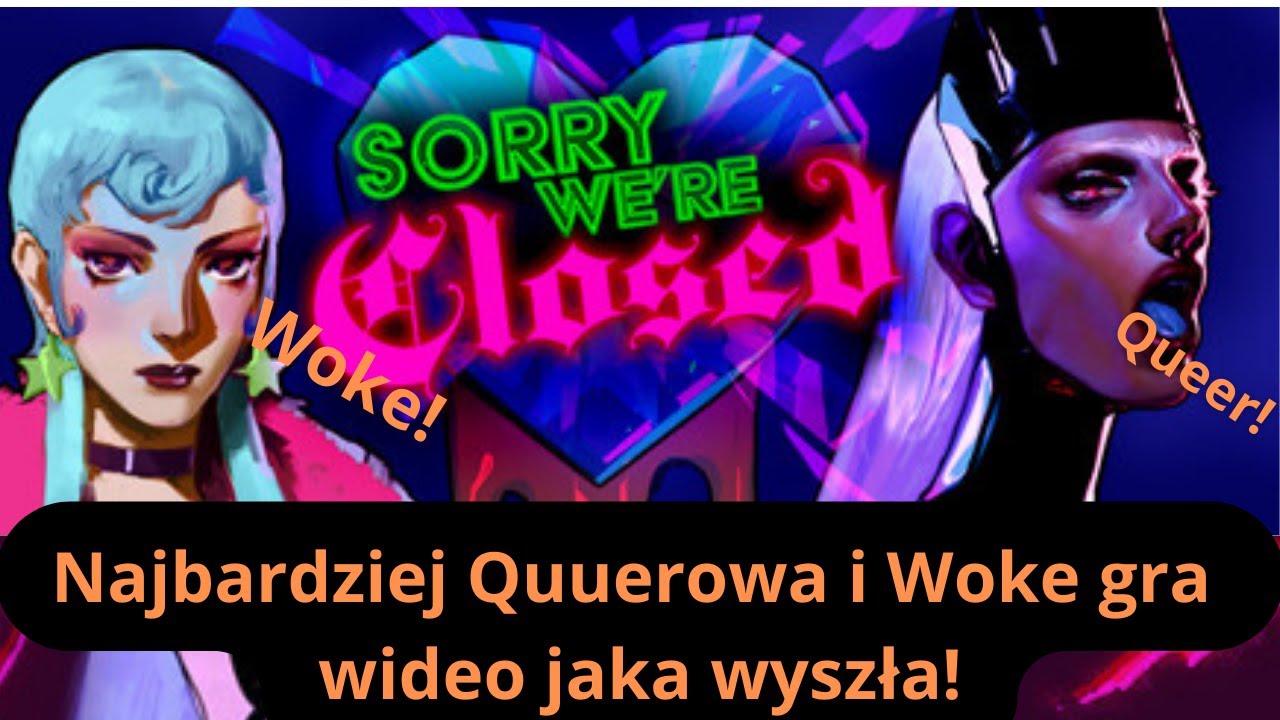 Sorry We Closed - Most Queer and woke video game