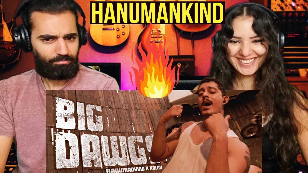 🇮🇳 We react to Hanumankind – Big Dawgs | Ft. Kalmi (Official Music Video) | Def Jam India