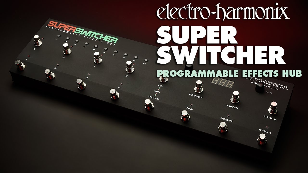 Electro-Harmonix Super Switcher Programmable Effects Hub
