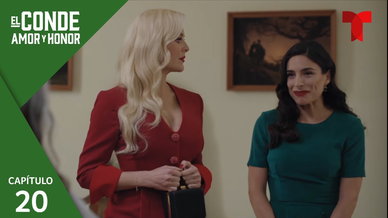 El Conde | Capítulo 20: Problemas familiares | Telemundo Novelas