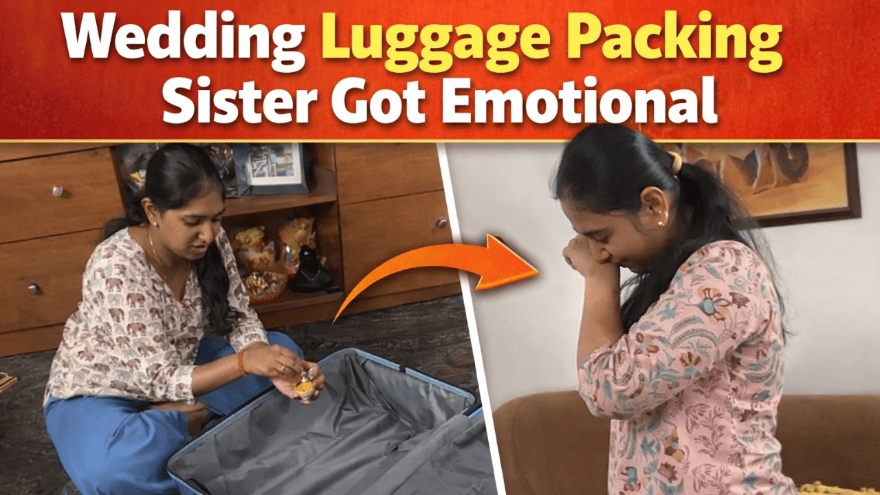 Sister Marriage Luggage packing | ನಮ್ಮ ಮನೆಯಲ್ಲಿ ನನ್ನ ತಂಗಿ ಕೊನೆಯ ದಿನ, Emotional Movement 😔