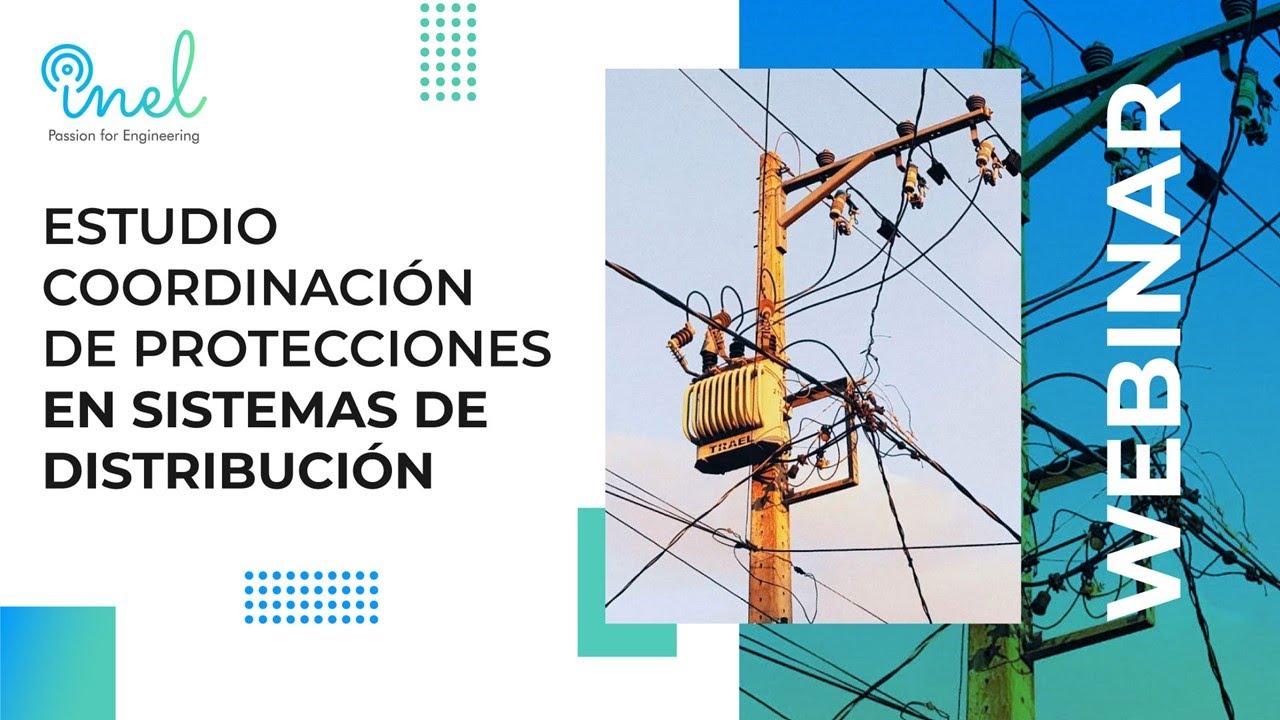 Estudio Coordinación de Protecciones en Sistemas de Distribución