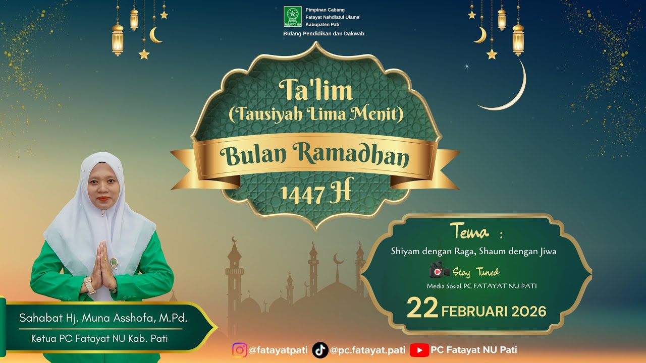 TA'LIM RAMADHAN 1447H_SAHABAT MUNA ASSHOFA_SHIYAM DENGAN RAGA, SHAUM DENGAN JIWA