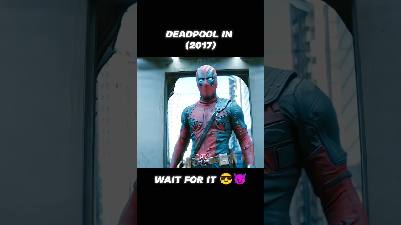 Deadpool in 2009 😈😎🔥