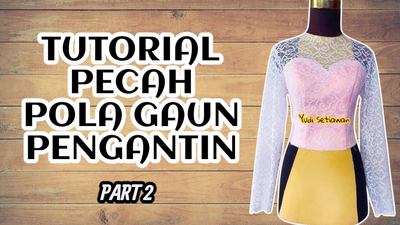 PECAH POLA GAUN