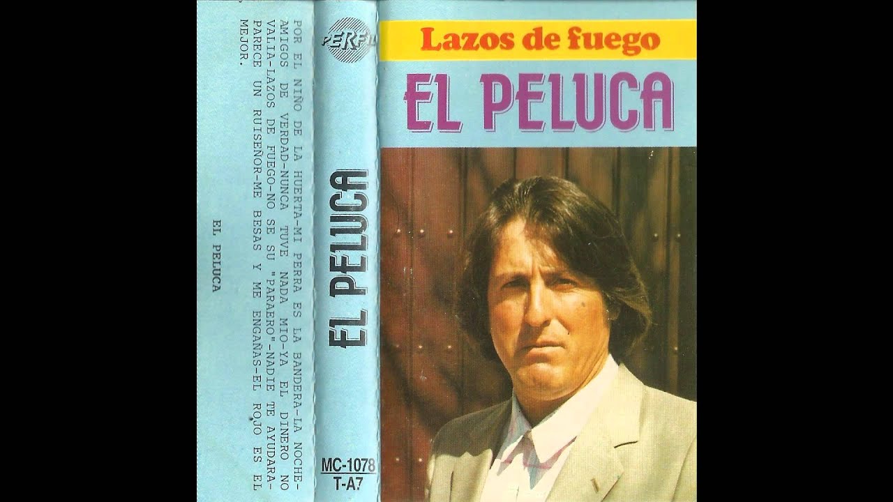 El Peluca   Lazos de fuego   Cassette   1989   11    Me besas y me engañas