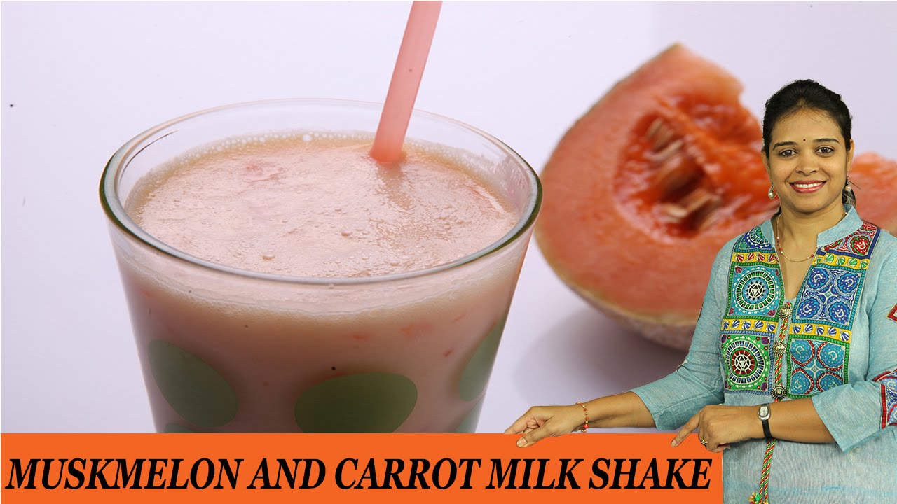 MUSKMELON AND CARROT MILK SHAKE - Mrs Vahchef