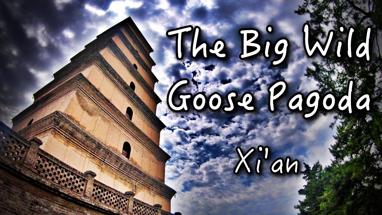 The BIG WILD GOOSE PAGODA and THE JOURNEY TO THE WEST!