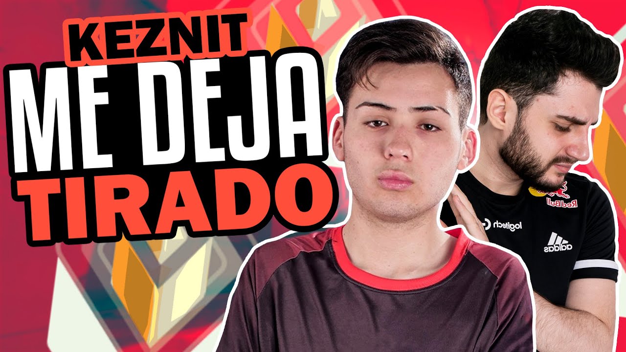 AMASANDO RANKEDS CON KEZNIT Y LUEGO ME DEJA TIRADO | G2 Mixwell