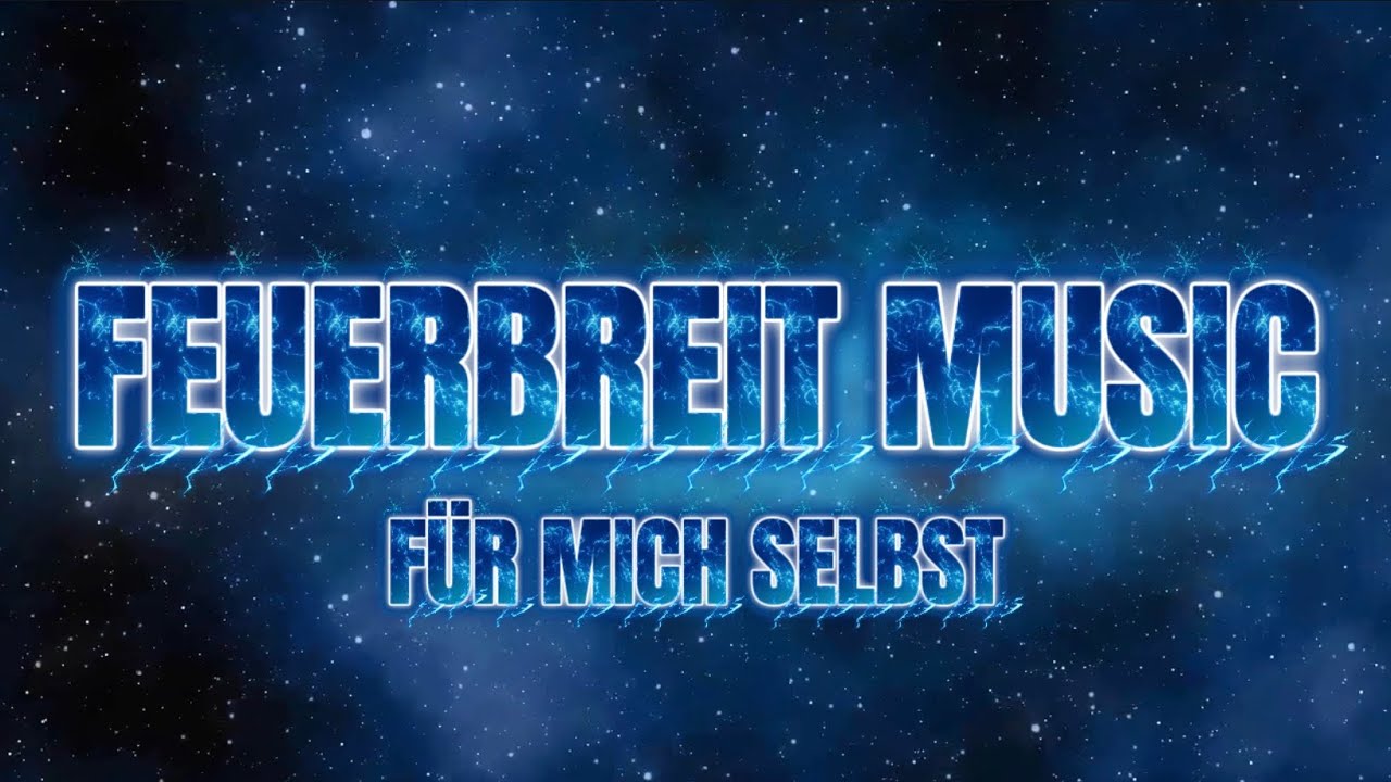 Für mich selbst — Feuerbreit Music