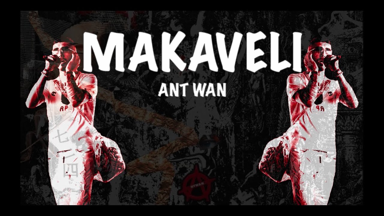 Ant Wan - Makaveli (Lyrics)