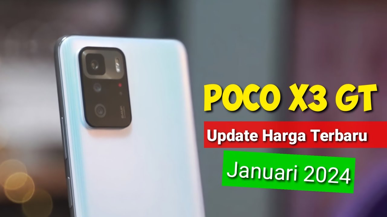 Turun Harga🔥|| FOCO X3 GT Spesifikasi Dan Harga Terbaru Pada Bulan Januari 2024   #pocox3gt #review