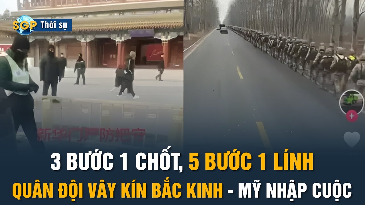 🔴CỰC NÓNG! Mỹ vào cuộc, Quân đội vây kín Trung Nam Hải nghi Chính biến!!!