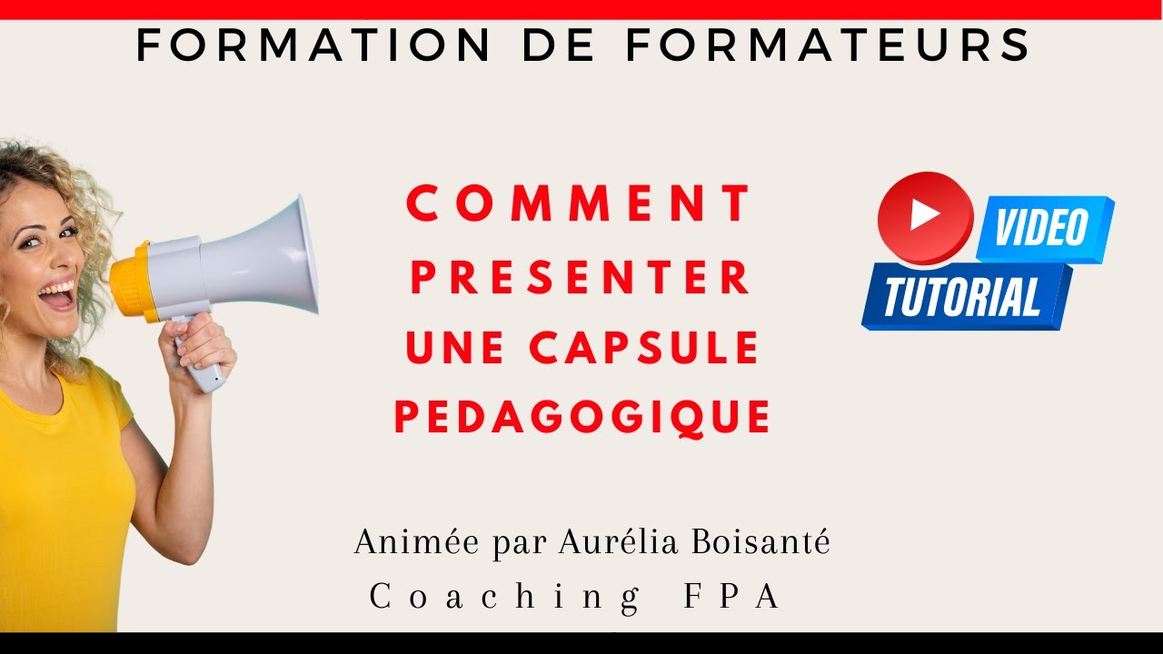 Comment Presenter Une Capsule Pedagogique - Chapitre 1 Dossier Technique FPA - FormationdeFormateur