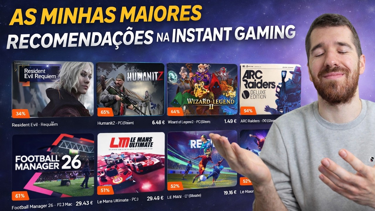 AS MINHAS MAIORES RECOMENDAÇÕES NA INSTANT GAMING