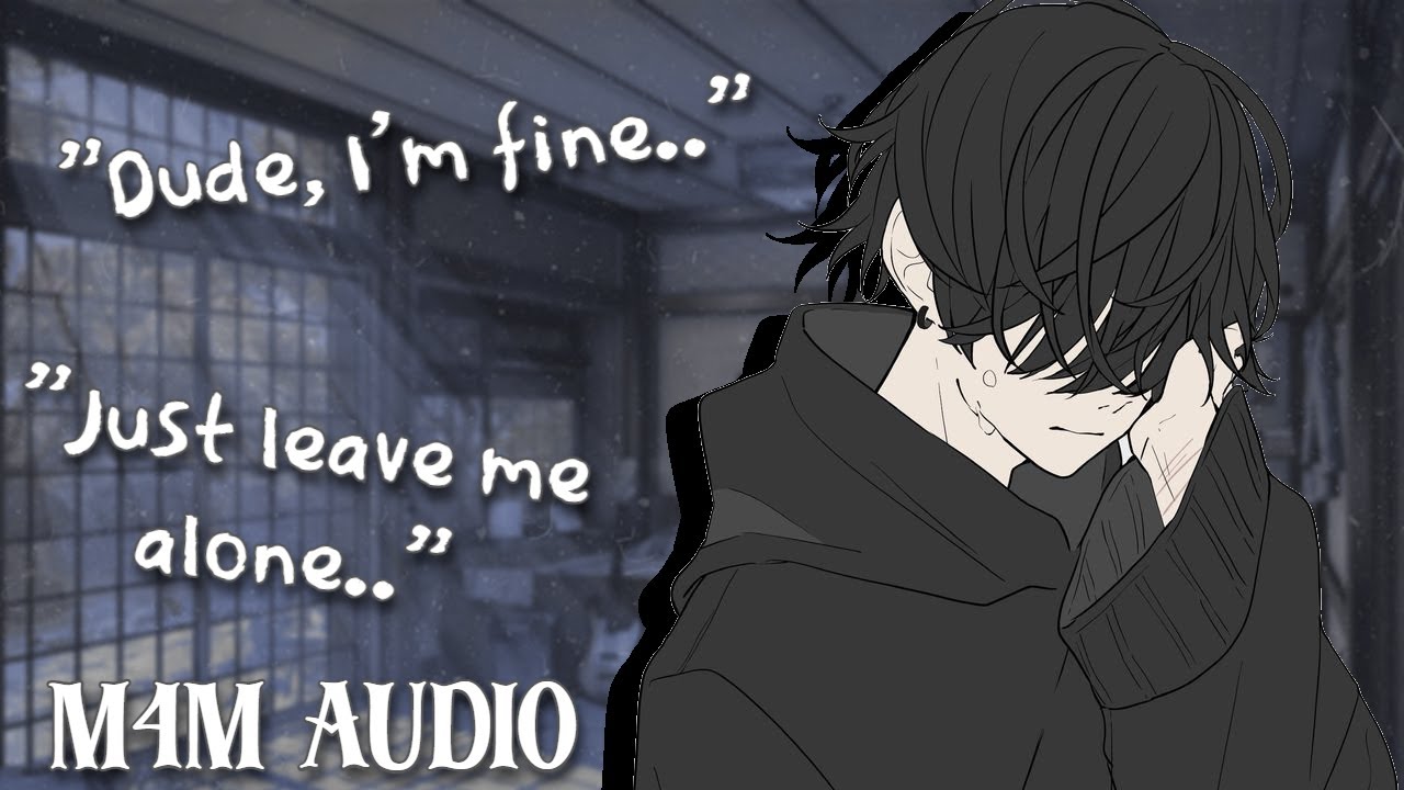 [M4M] Comforting your friend after a break-up [Reverse-Comfort] [Fluff]
