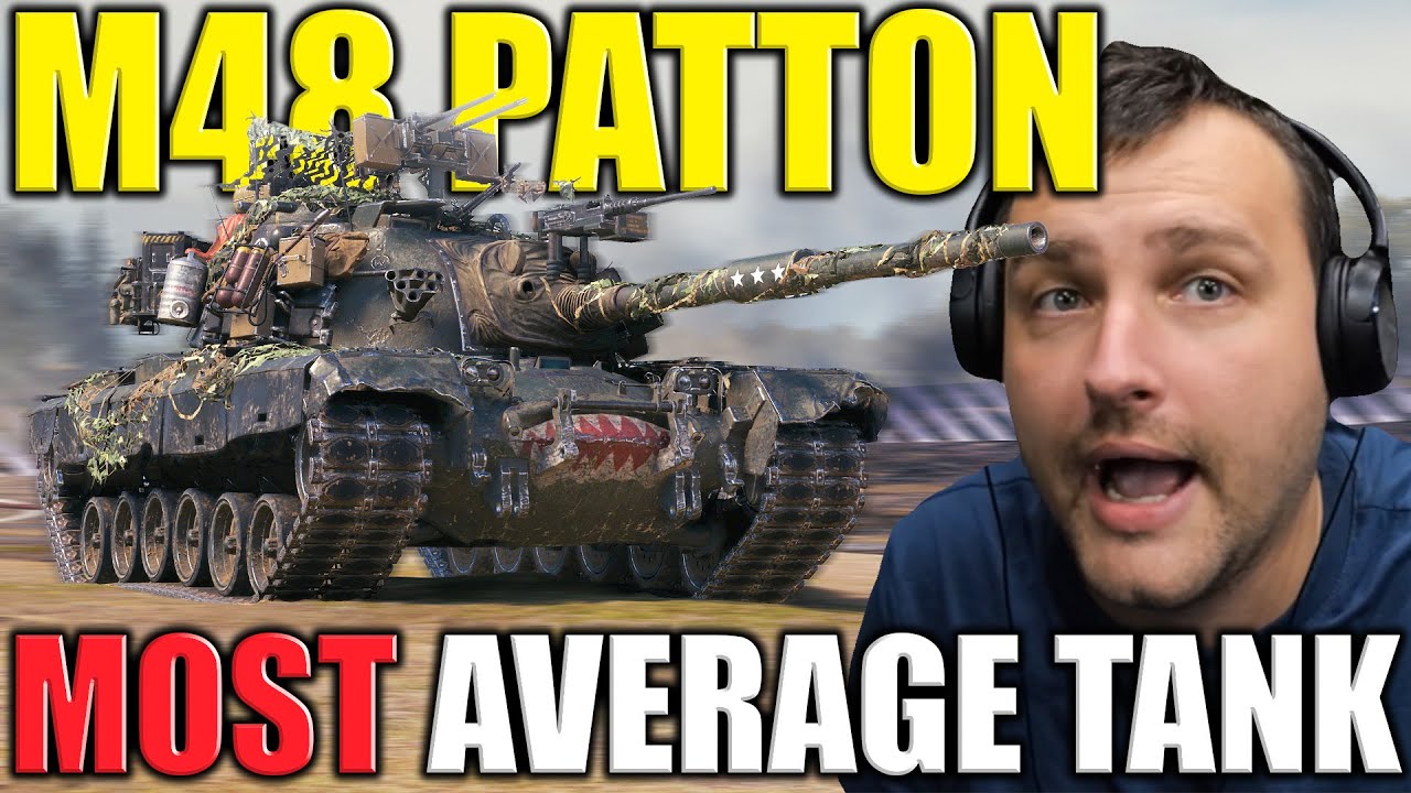 M48 Patton: The True Definition of Average in WoT!