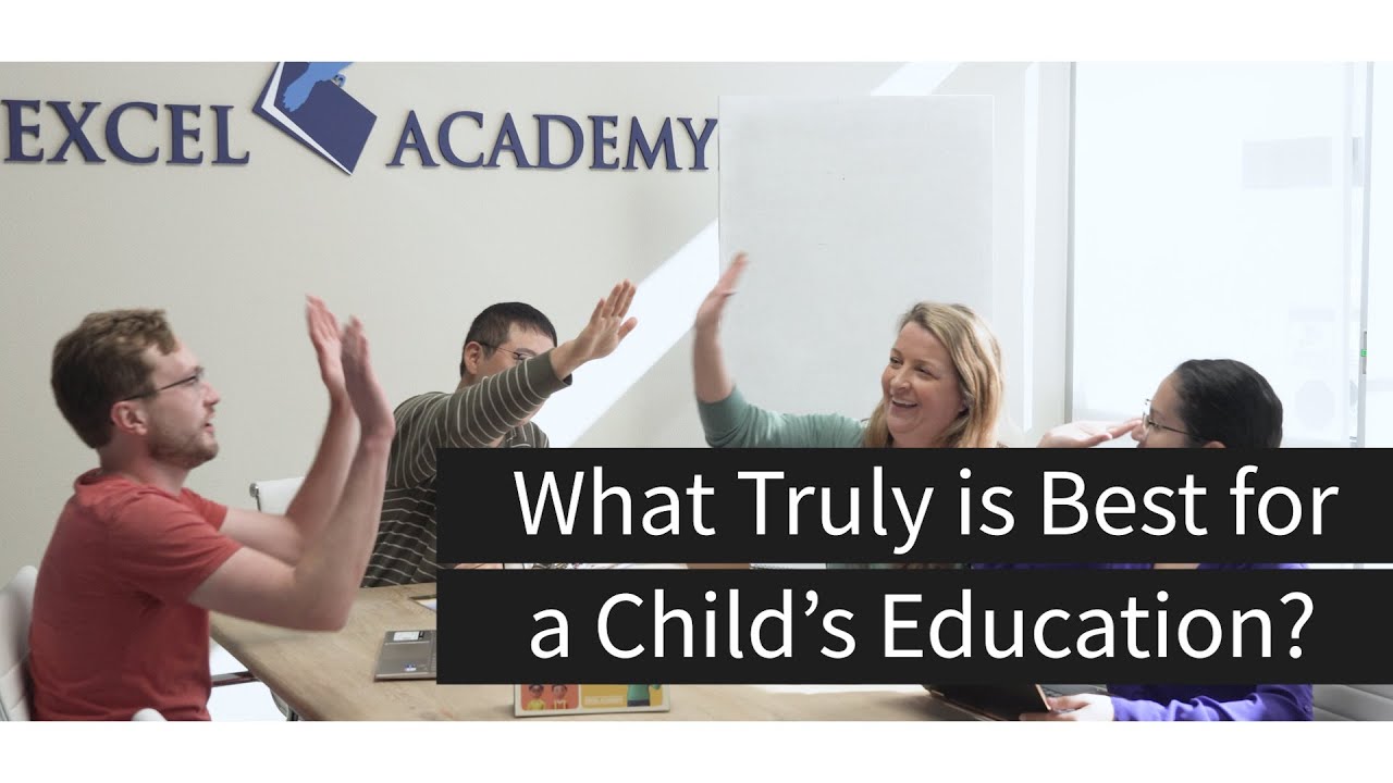 What Truly is Best for a Child's Education | Excel Academy